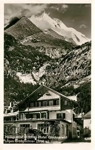 AK / Ansichtskarte Heiligenblut_Kaernten Hotel Glocknerwirt mit Grossglockner Heiligenblut Kaernten