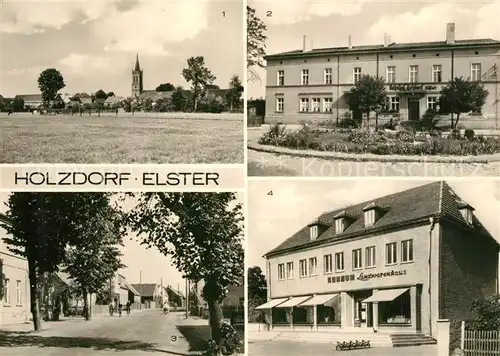 AK / Ansichtskarte Holzdorf_Elster Ansicht mit Kirche Bahnhof Dorfstrasse Konsum Landwarenhaus Holzdorf_Elster