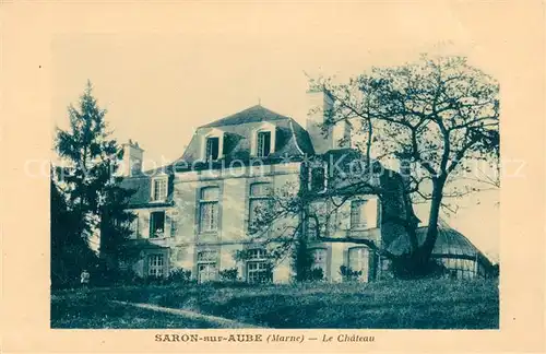 AK / Ansichtskarte Saron sur Aube Chateau Saron sur Aube