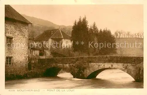 AK / Ansichtskarte Mouthier Haute Pierre Pont de la Loue Mouthier Haute Pierre