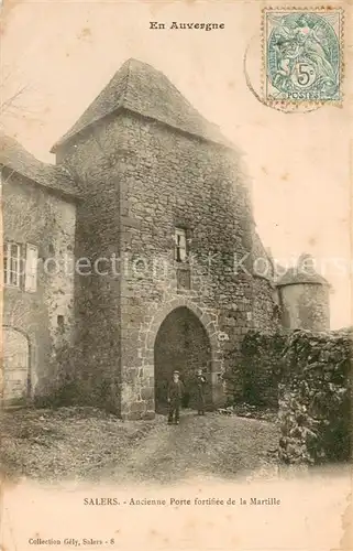 AK / Ansichtskarte Salers Ancienne Porte fortifiee de la Martille Salers