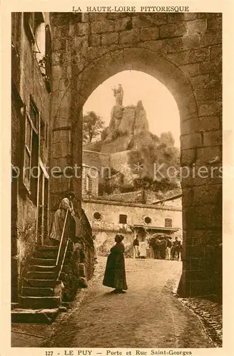 AK / Ansichtskarte Le_Puy en Velay Porte et Rue Saint Georges Le_Puy en Velay