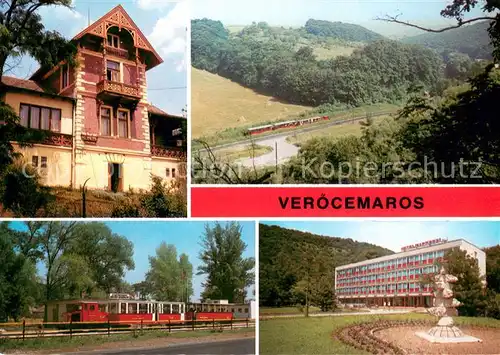 AK / Ansichtskarte Verocemaros Wohnhaus Eisenbahn Hotel Verocemaros