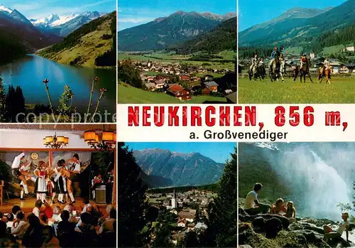 AK / Ansichtskarte Neukirchen_Grossvenediger Bergsee Panorama Reiter Tanzabend Ortsmotiv Wasserfall Neukirchen Grossvenediger