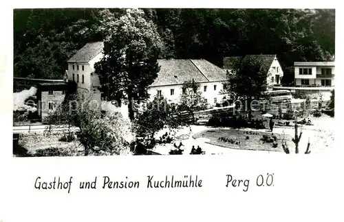 AK / Ansichtskarte Perg Gasthof und Pension Kuchlmuehle Perg