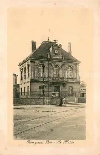 AK / Ansichtskarte Rosny sous Bois La Mairie Rosny sous Bois