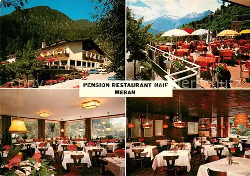 AK / Ansichtskarte Meran_Merano Pension Restaurant Naif Gastraeume Terrasse Meran Merano