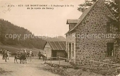 AK / Ansichtskarte Le_Mont Dore_Puy_de_Dome Auberge a la fin de la route du Sancy Le_Mont Dore_Puy_de_Dome