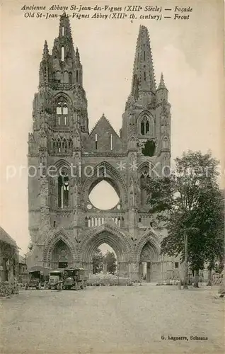 AK / Ansichtskarte Soissons_Aisne Ancienne Abbaye St Jean des Vignes Facade Soissons Aisne