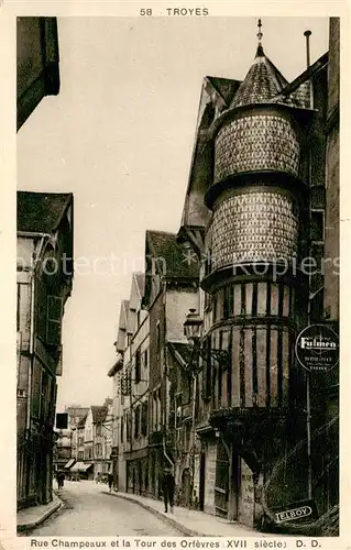 AK / Ansichtskarte Troyes_Aube Rue Champeaux et Tour des Orfevres XVII siecle Troyes Aube