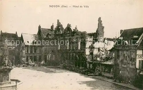 AK / Ansichtskarte Noyon_Oise Hotel de Ville Ruines Grande Guerre Truemmer 1. Weltkrieg Noyon_Oise