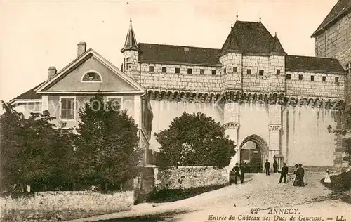 AK / Ansichtskarte Annecy_Haute Savoie Entree du Chateau des Ducs de Genevois Annecy Haute Savoie