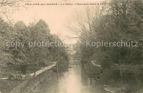 AK / Ansichtskarte Chalons sur Marne La Caisse dEpargne dans le Jard 