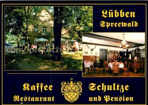 AK / Ansichtskarte Luebben_Spreewald Kaffee Schultze Restaurant Pension Luebben Spreewald