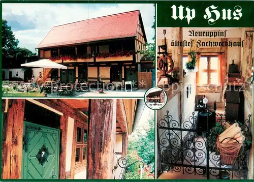 AK / Ansichtskarte Neuruppin Hotel Restaurant Up Hus aeltestes Fachwerkhaus der Stadt 17. Jhdt. Neuruppin