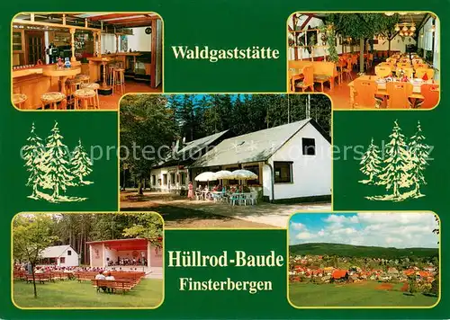 AK / Ansichtskarte Finsterbergen Waldgaststaette Huellrod Baude Gaststube Terrasse Bar Konzertpark Panorama Finsterbergen