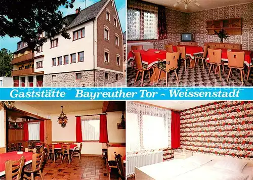 AK / Ansichtskarte Weissenstadt Gaststaette Bayreuther Tor Gastraeume Zimmer Weissenstadt