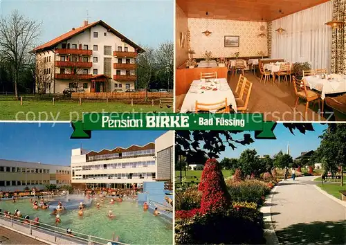 AK / Ansichtskarte Bad_Fuessing Pension Birke Gaststube Freibad Park Bad_Fuessing