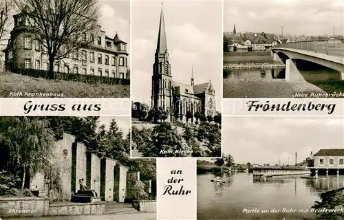 AK / Ansichtskarte Froendenberg_Ruhr Kath Krankenhaus Neue Ruhrbruecke Kath Kirche Ehrenmal Ruhrpartie mit Kraftwerk Froendenberg Ruhr