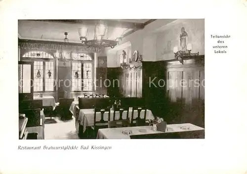 AK / Ansichtskarte Bad_Kissingen Restaurant Bratwurstgloeckle Gaststube Bad_Kissingen