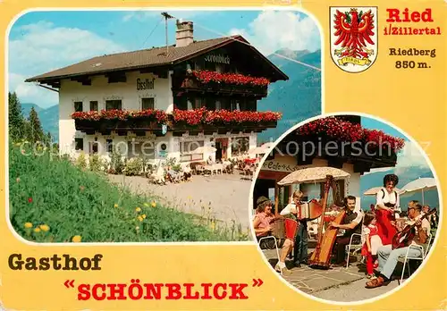 AK / Ansichtskarte Ried_Zillertal Gasthof Schoenblick Terrasse Hausmusik Ried_Zillertal