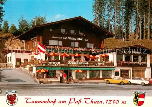 AK / Ansichtskarte Mittersill_Oberpinzgau Cafe Restaurant Tannenhof am Pass Thurn Mittersill Oberpinzgau