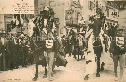 AK / Ansichtskarte Compiegne_Oise Fetes en l honneur de Jeanne d Arc Le Cortege dans les rues de la ville Compiegne Oise