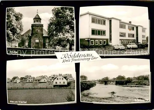 AK / Ansichtskarte Roeddenau Kirche Schule Partie an der Eder Neues Viertel Wohnsiedlung Roeddenau