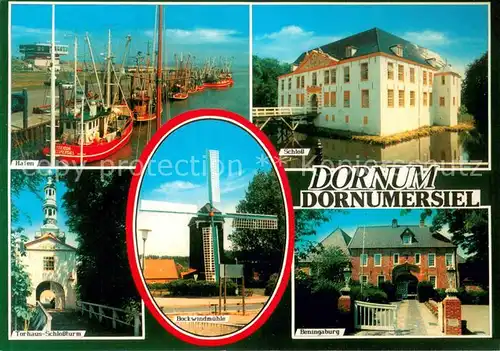 AK / Ansichtskarte Dornumersiel Hafen Fischkutter Schloss Beningsburg Bockwindmuehle Torhaus Schlossturm Dornumersiel