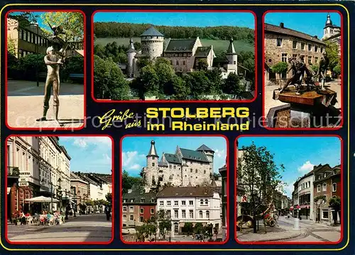 AK / Ansichtskarte Stolberg_Rheinland Statue Skulptur Burg Marktbrunnen Motive Innenstadt Stolberg_Rheinland