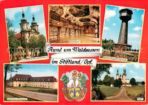 AK / Ansichtskarte Waldsassen Basilika Bibliotheksaal Grenzlandturm Neualbenreuth Theresianum Konnersreuth Kappel Waldsassen