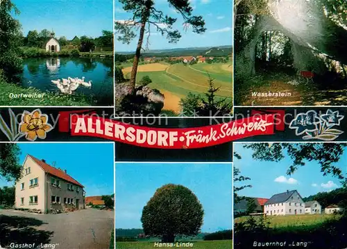 AK / Ansichtskarte Allersdorf_Forchheim Dorfweiher Gasthof Wasserstein Urlaub auf dem Bauernhof Hansa Linde Panorama Allersdorf_Forchheim