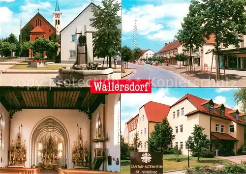 Wallersdorf Ortansichten Kirche Innenansicht Brunnen Caritas Altenheim St. Vinzenz Wallersdorf