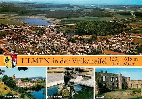 Ulmen Fliegeraufnahme Kirche mit Maar Markt Brunnen Burghof Ulmen