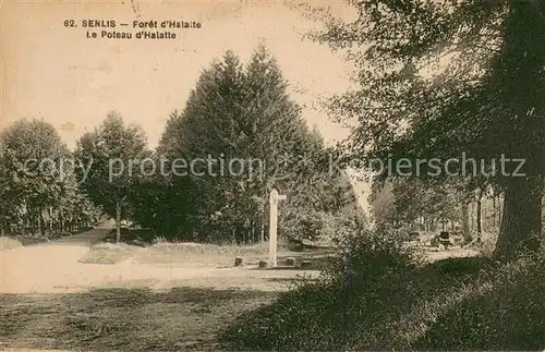 AK / Ansichtskarte Senlis_Oise Foret dHalatte Le Poteau d Halatte Senlis Oise