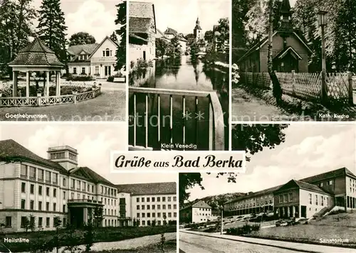 AK / Ansichtskarte Bad_Berka Goethebrunnen Kurpark Klein Venedig Kirche Heilstaette Sanatorium Bad_Berka