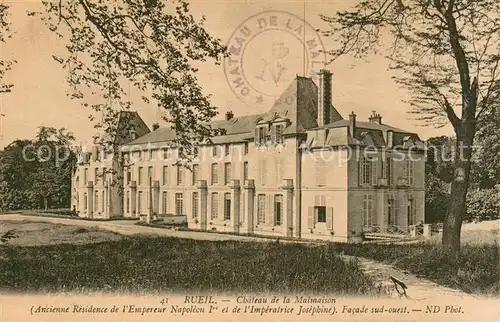 AK / Ansichtskarte Rueil Malmaison Chateau de la Malmaison Facade sud ouest Rueil Malmaison