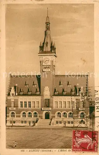 AK / Ansichtskarte Albert_Somme Hotel de Ville Albert Somme