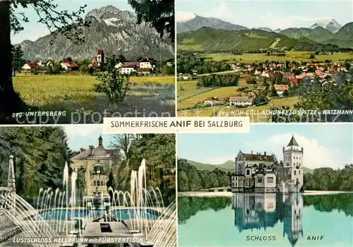 AK / Ansichtskarte Anif mit Untersberg Hoher Goell Schoenfeldspitze Watzmann Lustschloss Hellbrunn mit Fuerstentisch Schloss Anif Anif