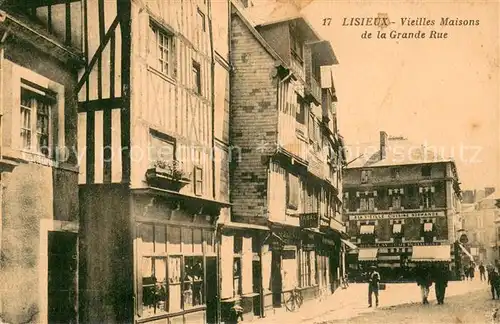 AK / Ansichtskarte Lisieux Vieilles Maisons de la Grande Rue Lisieux