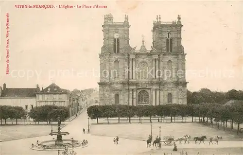 AK / Ansichtskarte Vitry le Francois Eglise La Place d Armes Vitry le Francois