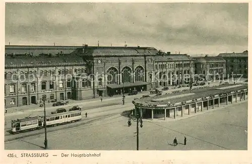 AK / Ansichtskarte Strassburg_Elsass Hauptbahnhof Strassenbahn Strassburg Elsass