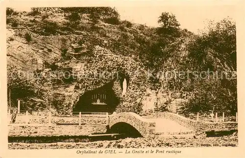 AK / Ansichtskarte Giel Courteilles Orphelinat de Giel La Grotte et le Pont rustique Giel Courteilles