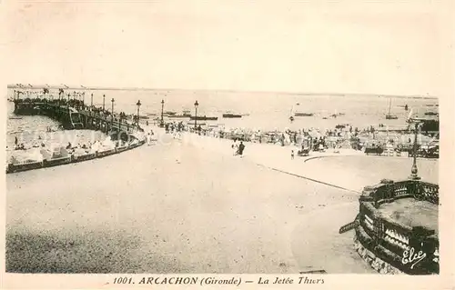 AK / Ansichtskarte Arcachon_33 La Jetee Thiers 