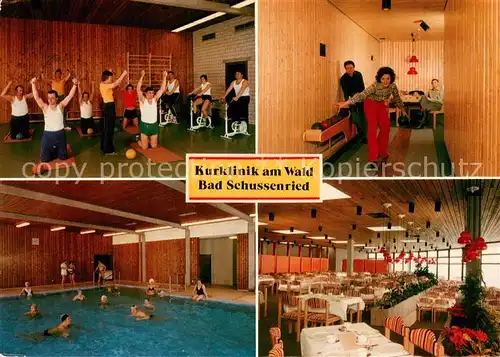 AK / Ansichtskarte Bad_Schussenried Kurklinik am Wald Gymnastikraum Kegelbahn Hallenbad Speisesaal Bad_Schussenried