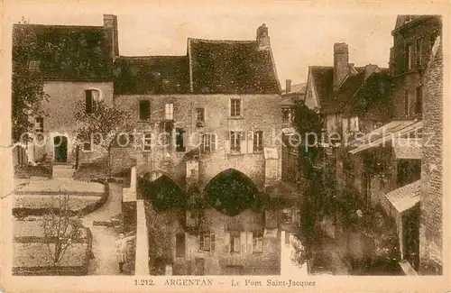 AK / Ansichtskarte Argentan Pont Saint Jacques Argentan