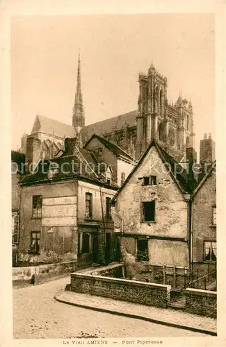 AK / Ansichtskarte Amiens_80 Veille ville Pont Piperesse Eglise 