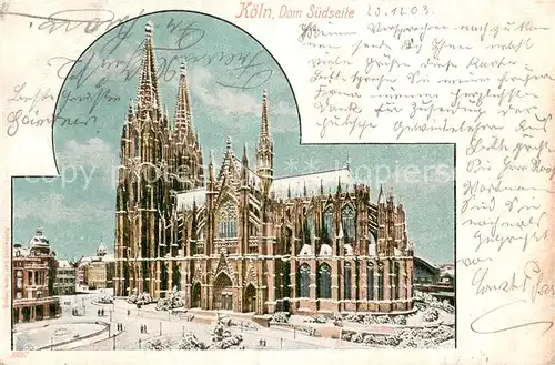 AK / Ansichtskarte Koeln_Rhein Dom Suedseite Koeln_Rhein