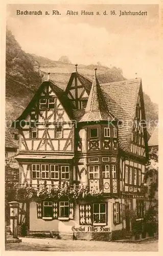 AK / Ansichtskarte Bacharach_Rhein Gasthof Altes Haus Historisches Gebaeude 16. Jhdt. Bacharach Rhein