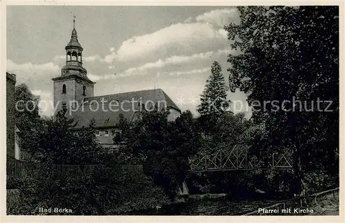 AK / Ansichtskarte Bad_Berka Pfarrei mit Kirche Bad_Berka